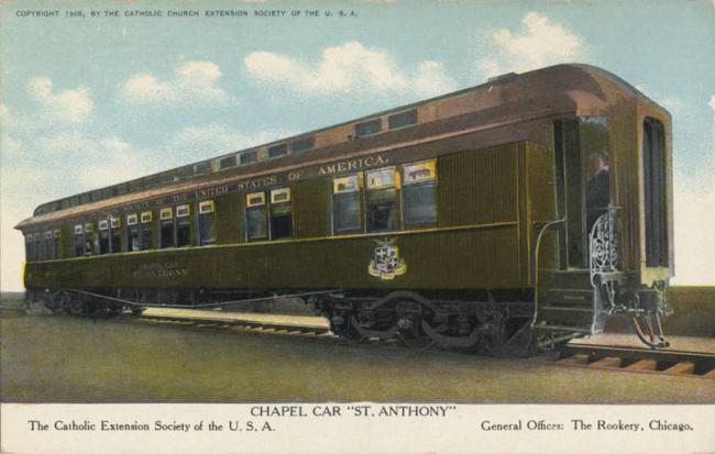 Chapel Car, St. Anthony - The Catholic Extension Society of the U.S.A. - General Offices - The Rookery, Chicago - cataloged 1908